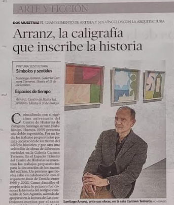 HERALDO DE ARAGÓN - Santiago Arranz, la caligrafía que inscribe la historia. Exposición en la galería de arte Carmen Terreros
